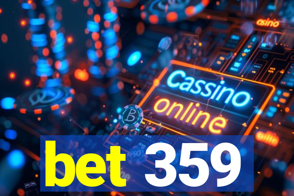 bet 359